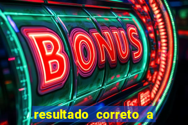 resultado correto a qualquer momento bet365